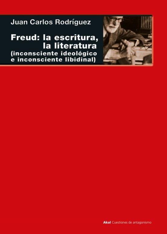 FREUD: LA ESCRITURA, LA LITERATURA (Nuevo)