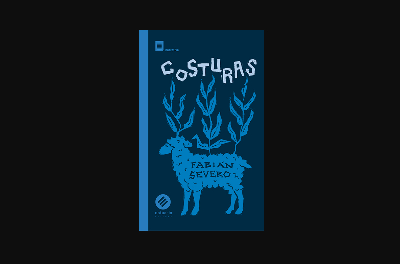 En torno a «Costuras», de Fabián Severo 