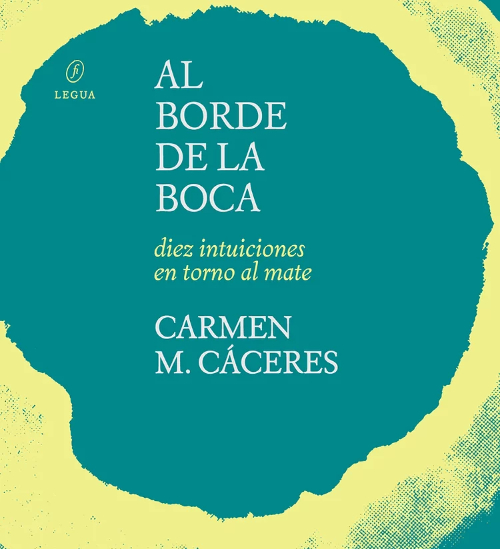 Leé un avance de «Al borde de la boca», de Carmen Cáceres (Fiordo, 2022)