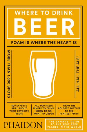 «Where to drink beer», de Jeppe Jarnit-Bjergsø (Phaidon, 2018)