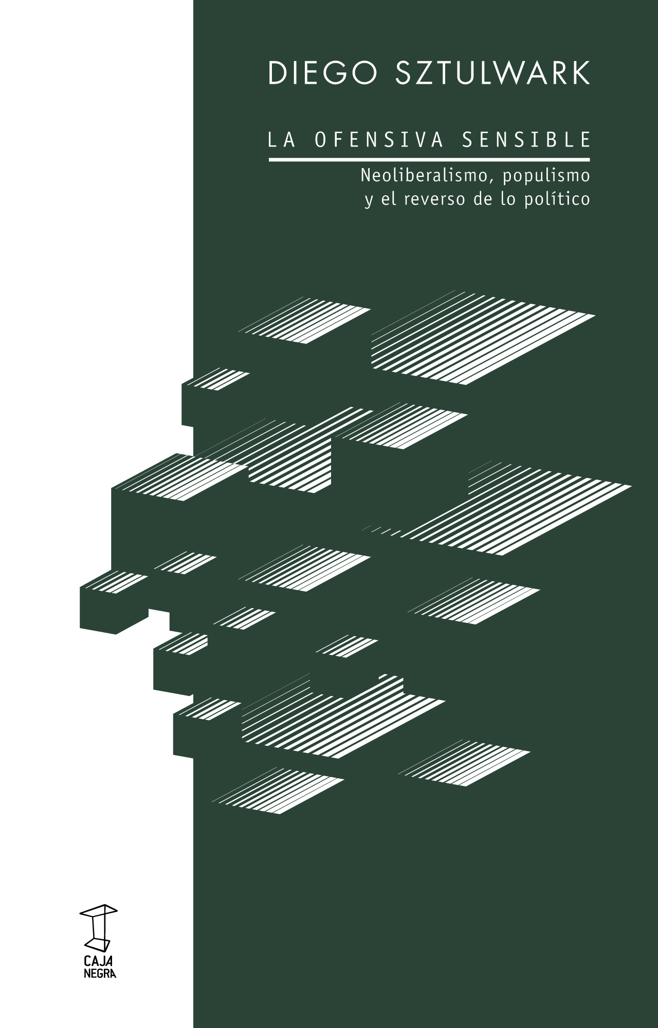 Leé un fragmento de «La ofensiva sensible» de Diego Sztulwark