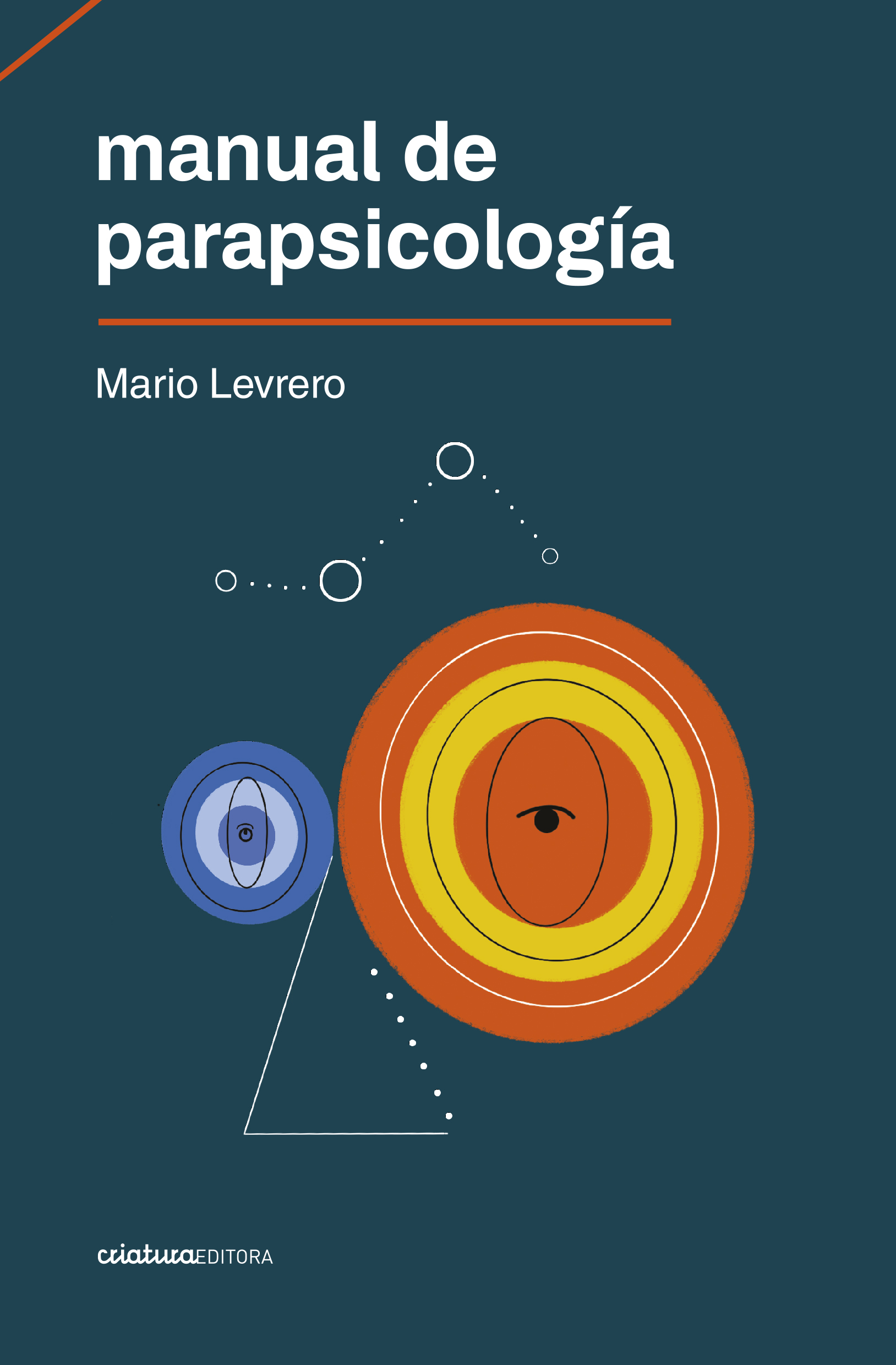 Leé un fragmento de «Manual de parapsicología» de Mario Levrero