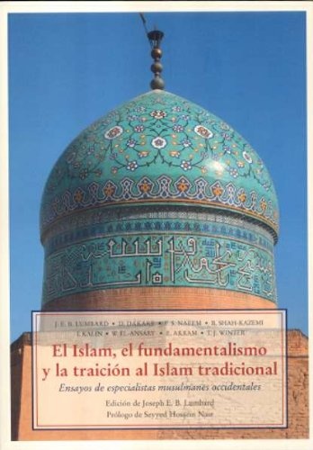 EL ISLAM: FUNDAMENTALISMO Y LA TRADICIÓN