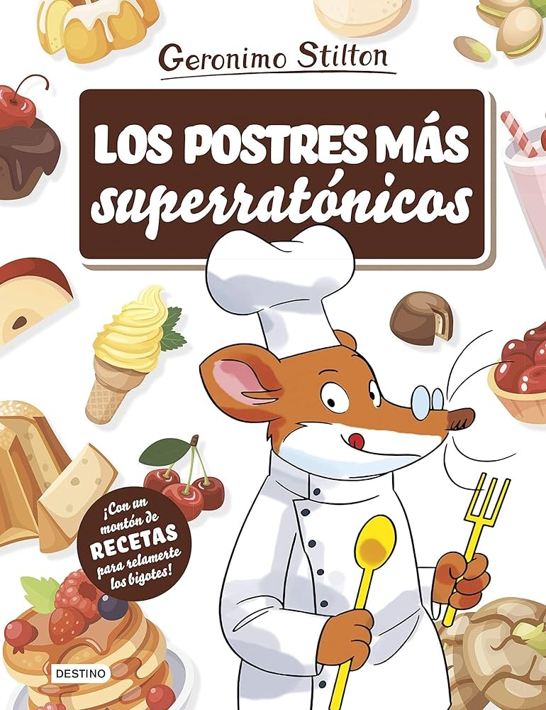 LOS POSTRES MÁS SUPERRATÓNICOS