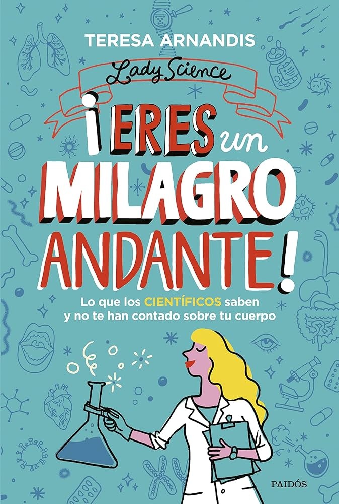 ¡ERES UN MILAGRO ANDANTE!