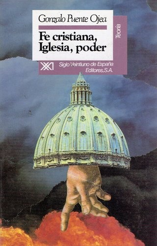 FE CRISTIANA, IGLESIA, PODER