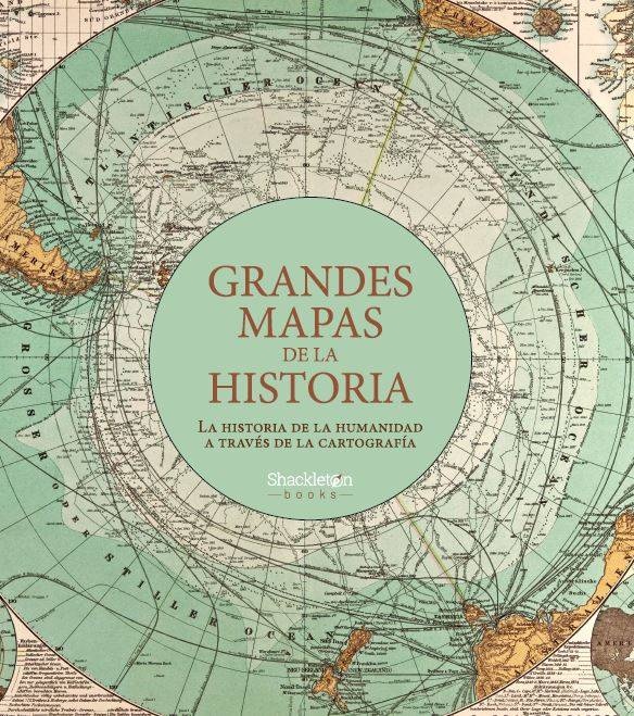 GRANDES MAPAS DE LA HISTORIA