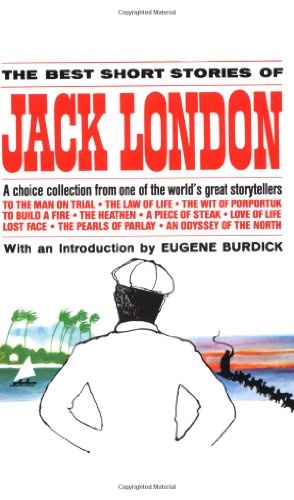 THE BEST SHORT STORIES OF JACK LONDON