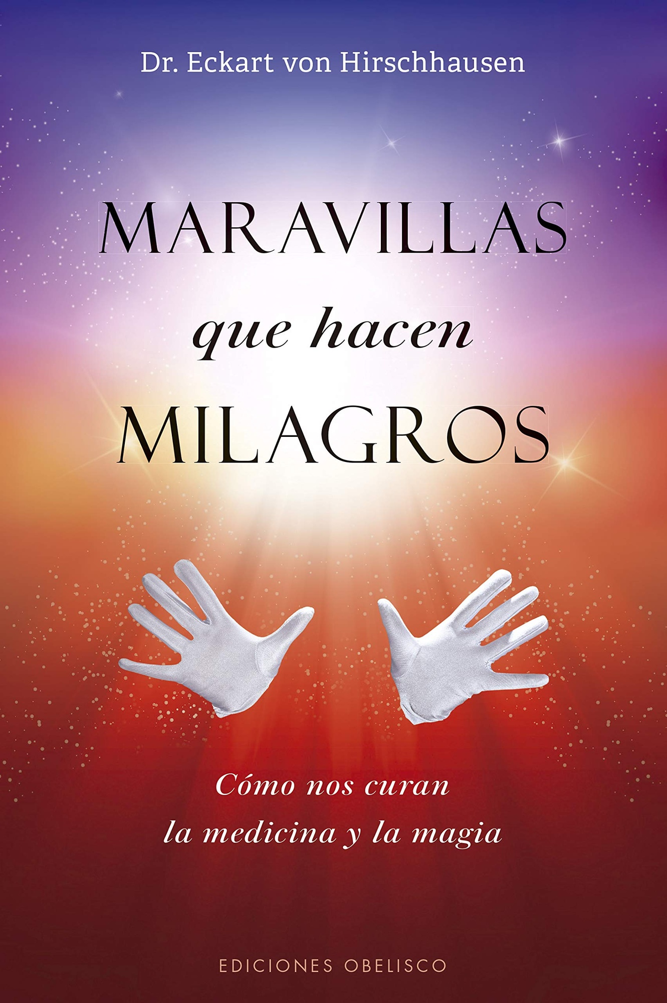 MARAVILLAS QUE HACEN MILAGROS