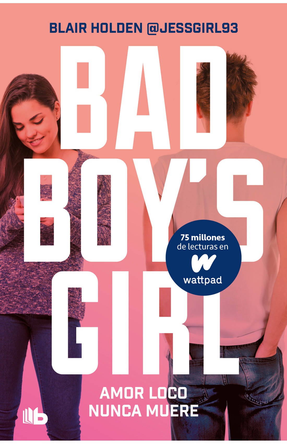 AMOR LOCO NUNCA MUERE (BAD BOY´S GIRL 3)