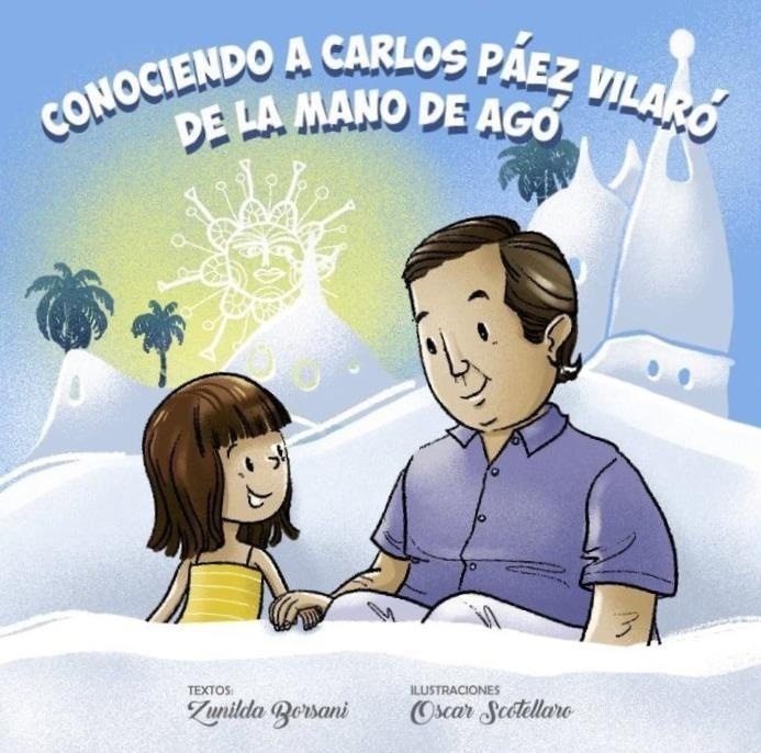CONOCIENDO A CARLOS PAEZ VILARO DE LA MANO DE AGO