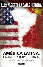 AMERICA LATINA, ENTRE TRUMP Y CHINA