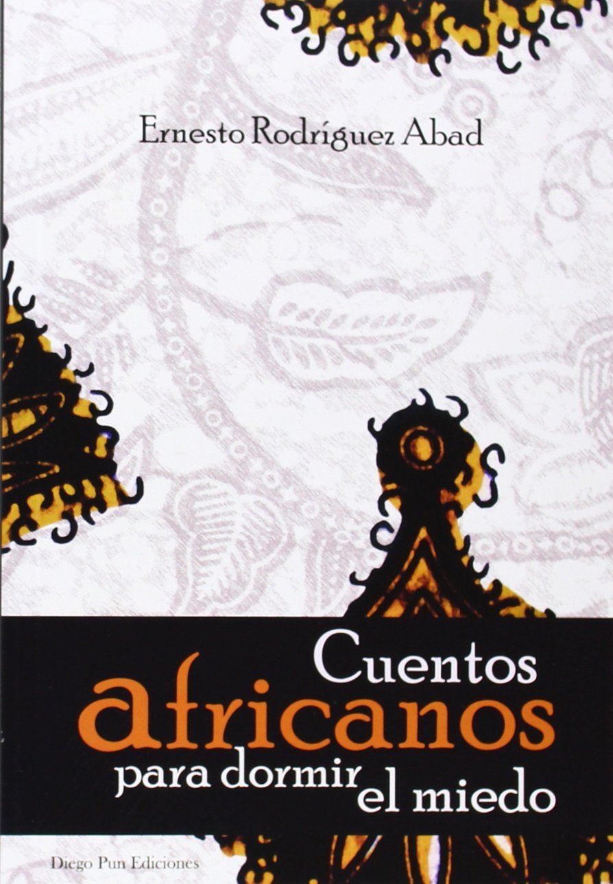CUENTOS AFRICANOS PARA DORMIR EL MIEDO