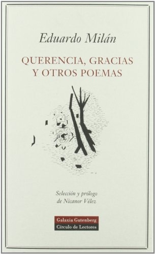 QUERENCIA, GRACIAS Y OTROS POEMAS
