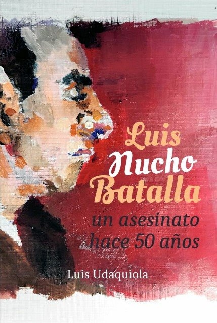 LUIS NUCHO BATALLA. UN ASESINATO HACE 50 AÑOS