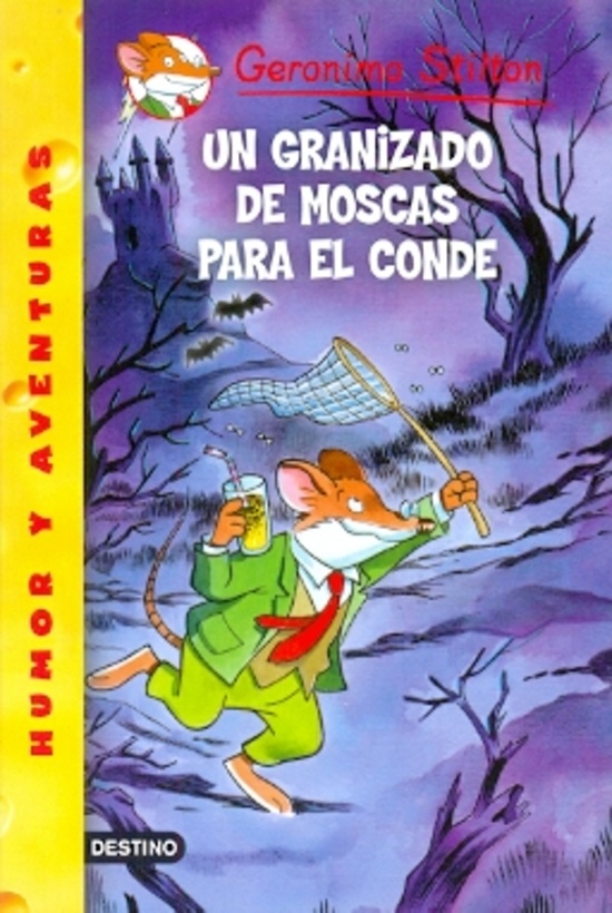 STILTON 38. UN GRANIZADO DE MOSCAS PARA EL CONDE