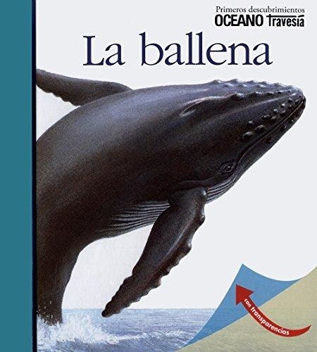 PRIMEROS DESCUBRIMIENTOS/LA BALLENA