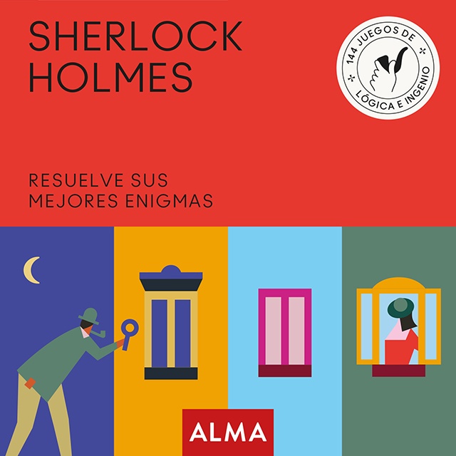 SHERLOCK HOLMES: RESUELVE SUS MEJORES ENIGMAS