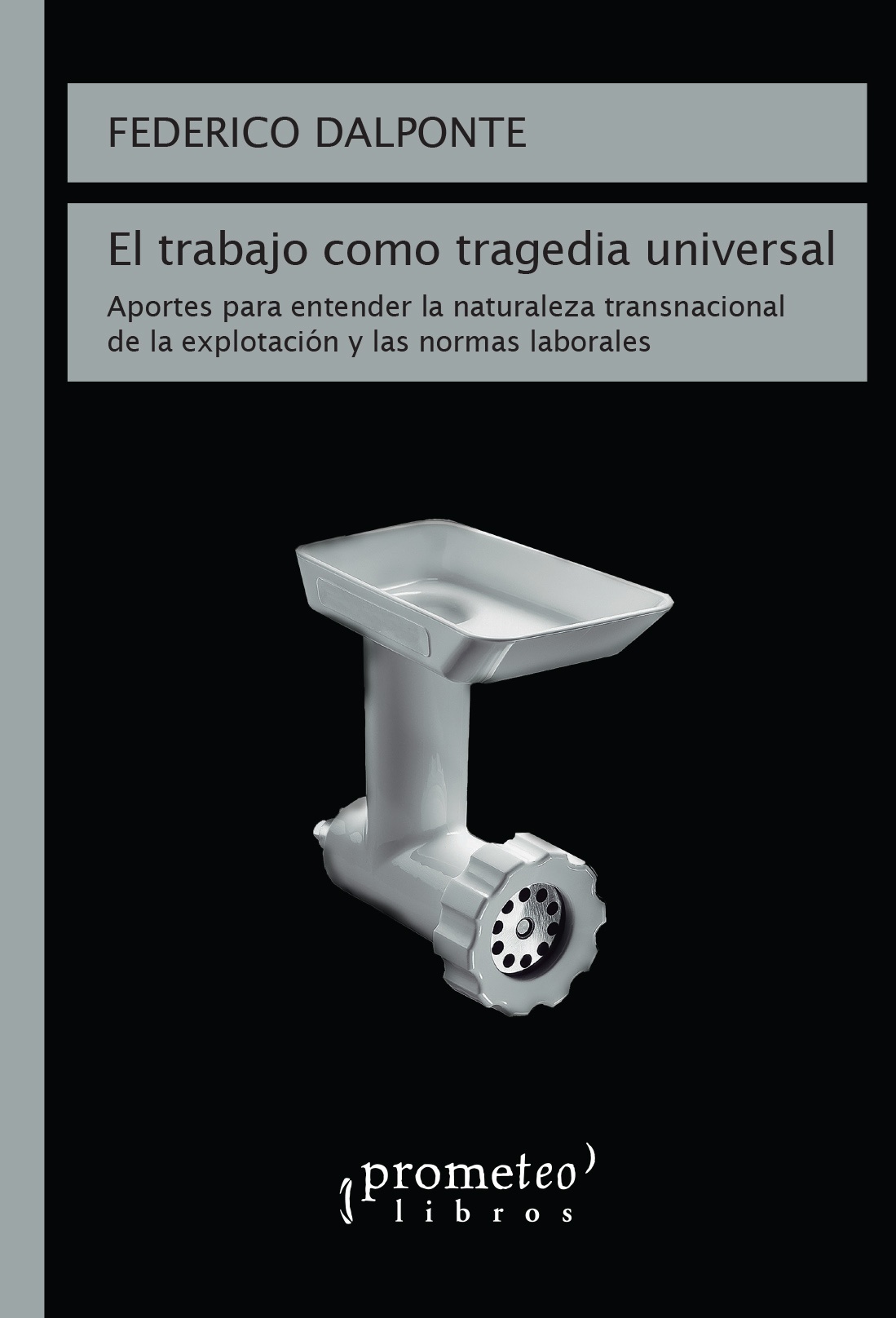 EL TRABAJO COMO TRAGEDIA UNIVERSAL