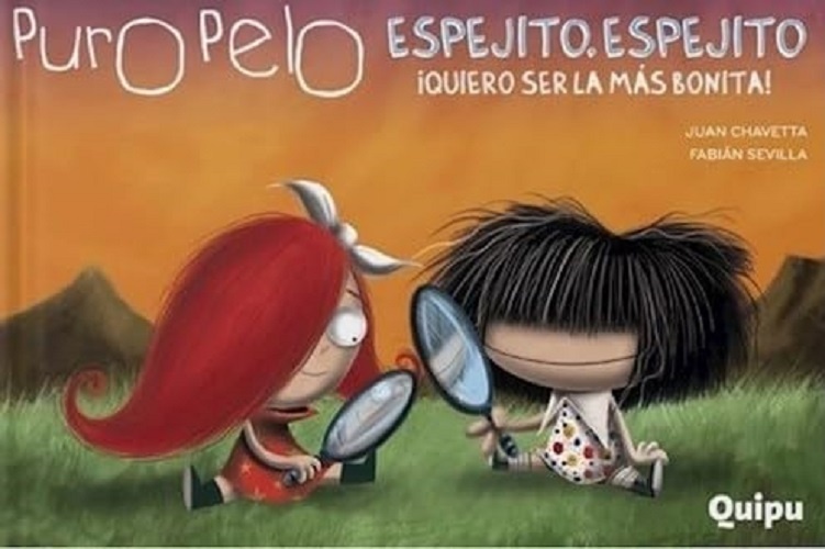 PURO PELO. ESPEJITO, ESPEJITO