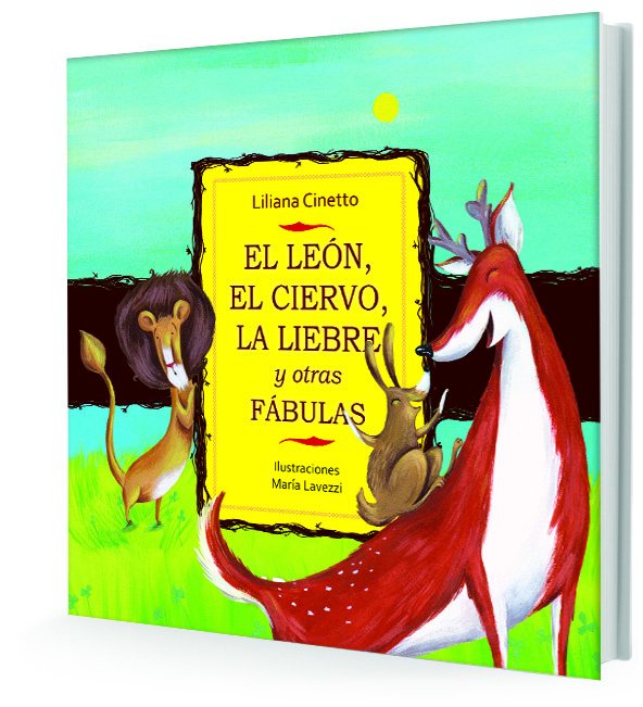 EL LEÓN, EL CIERVO, LA LIEBRE Y OTRAS FÁBULAS
