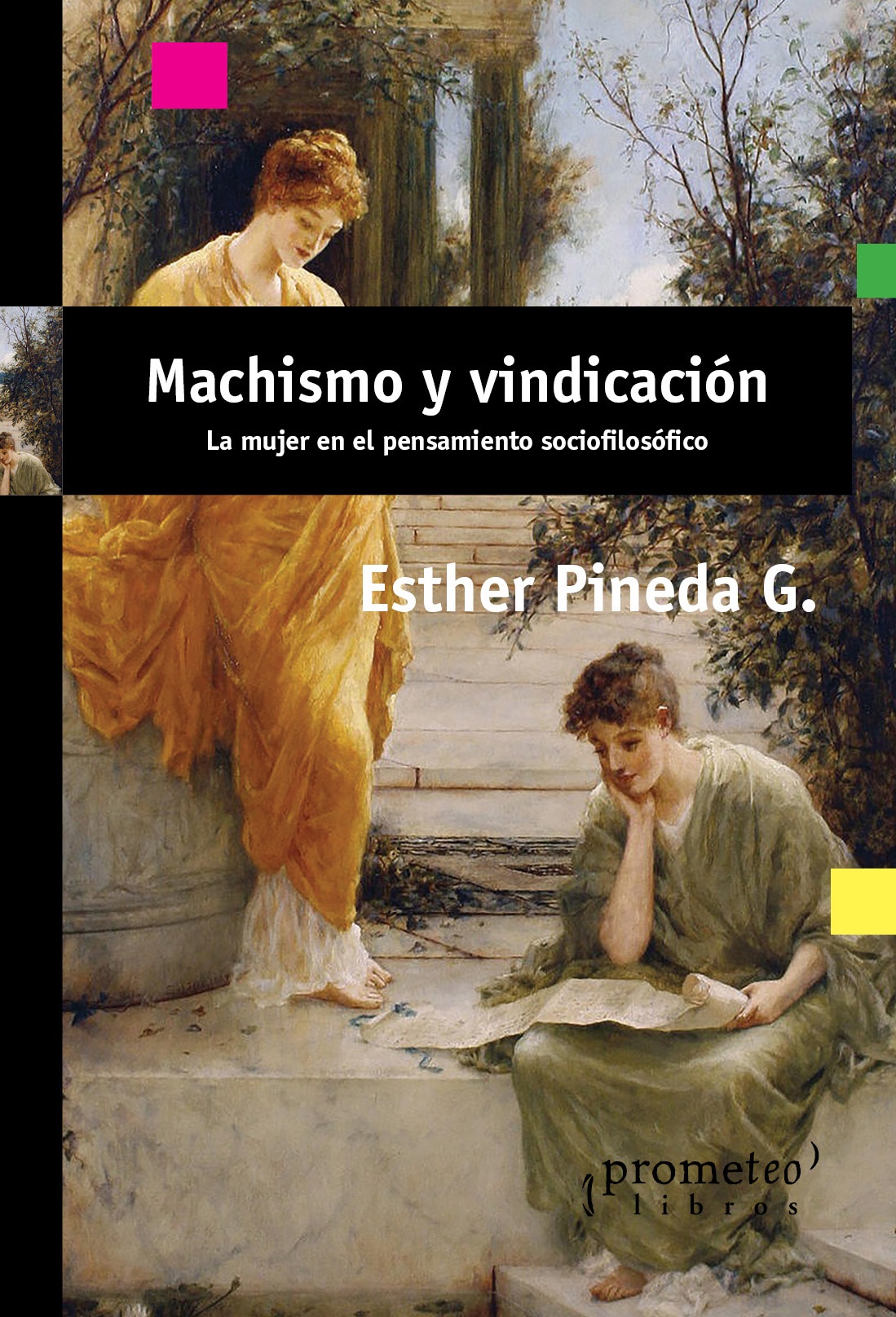 MACHISMO Y VINDICACION. LA MUJER EN EL P