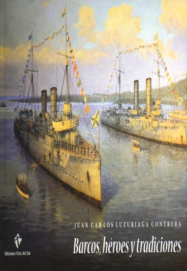 BARCOS, HÉROES Y TRADICIONES