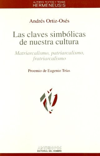 LAS CLAVES SIMBOLICAS DE NUESTRA CULTURA