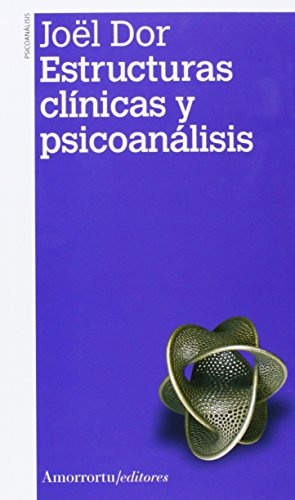 ESTRUCTURAS CLINICAS Y PSICOANALISIS