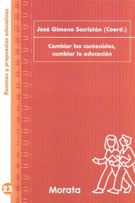 CAMBIAR LOS CONTENIDOS, CAMBIAR LA EDUCACIÓN