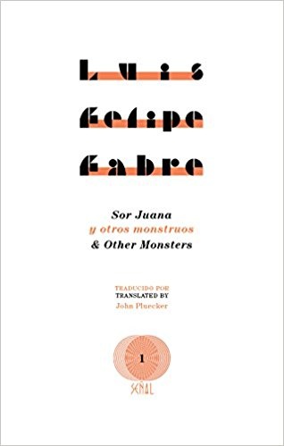 SOR JUANA AND OTHER MONSTERS