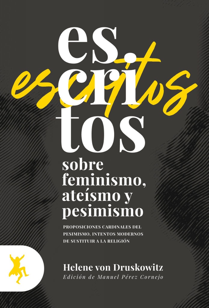 ESCRITOS SOBRE FEMINISMO, ATEÍSMO Y PESIMISMO