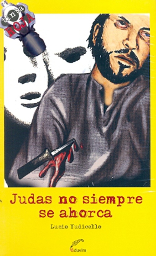 JUDAS NO SIEMPRE SE AHORCA