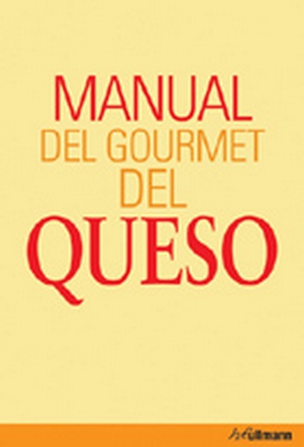 MANUAL DEL GOURMET DEL QUESO
