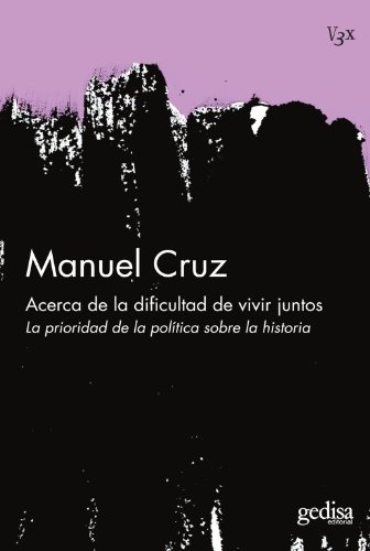 ACERCA DE LA DIFICULTAD DE VIVIR JUNTOS