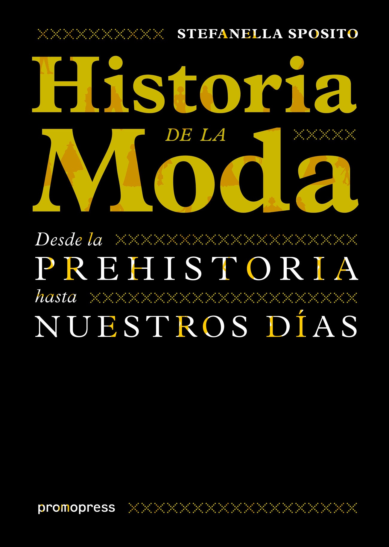 HISTORIA DE LA MODA