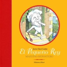 PEQUEÑO REY, EL - MAESTRO REPOSTERO