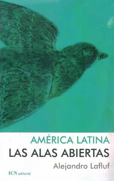 AMÉRICA LATINA: LAS ALAS ABIERTAS