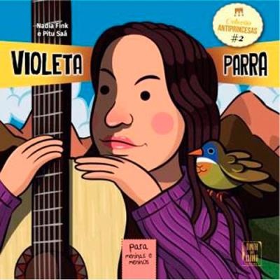 VIOLETA PARRA PARA CHICOS Y CHICAS