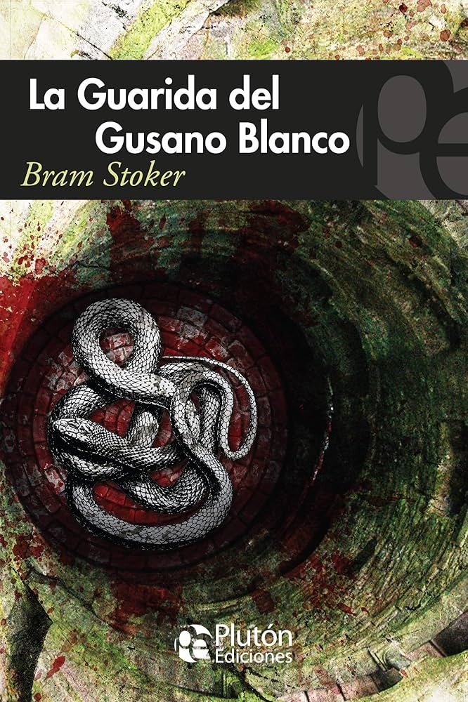 LA GUARIDA DEL GUSANO BLANCO