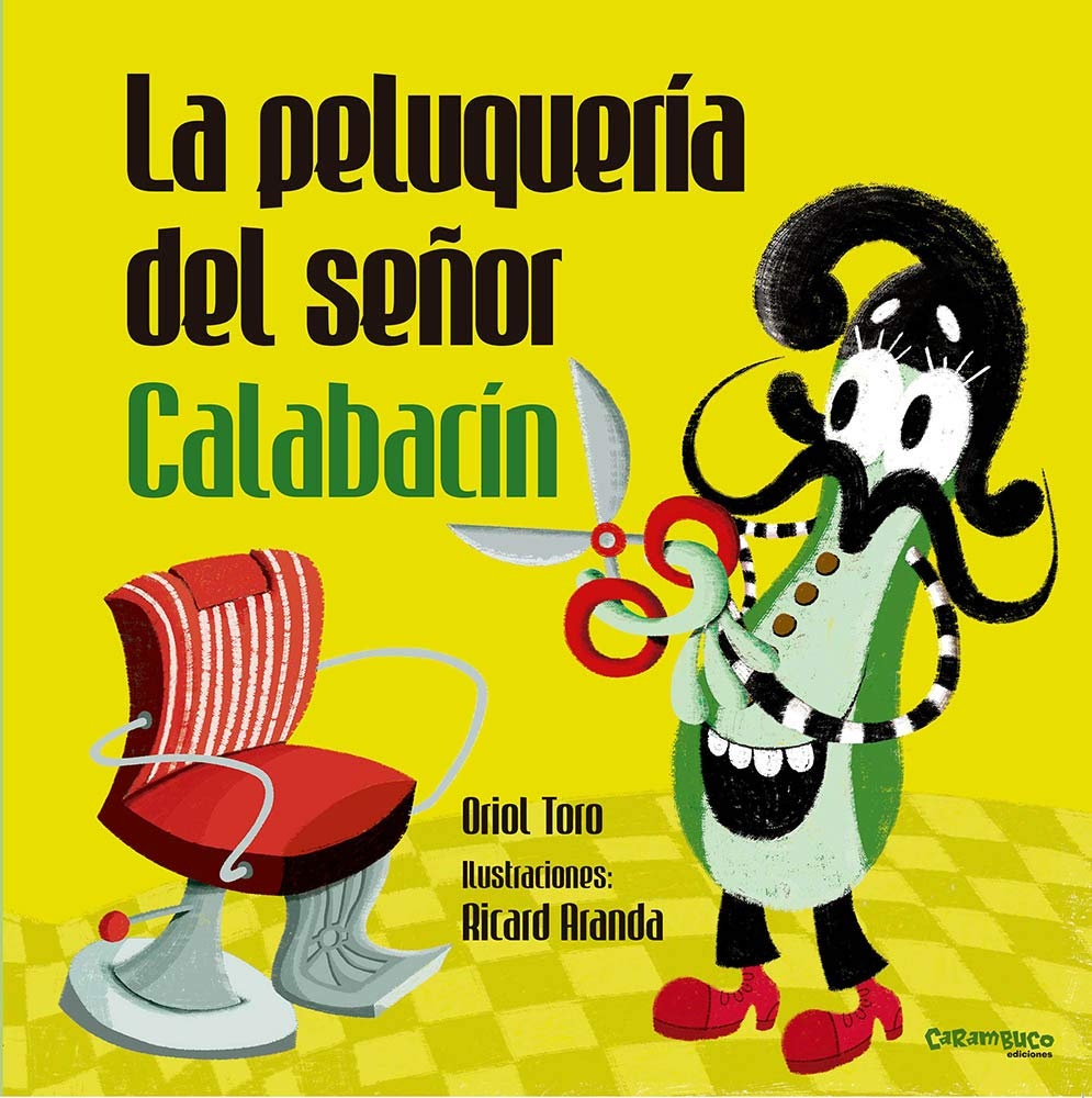 LA PELUQUERIA DEL SEÑOR CALABACIN