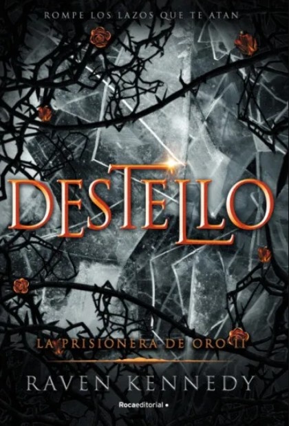 DESTELLO- LA PRISIONERA DE ORO 2