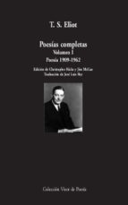 POESIAS COMPLETAS - VOLUMEN I 1909 - 1962