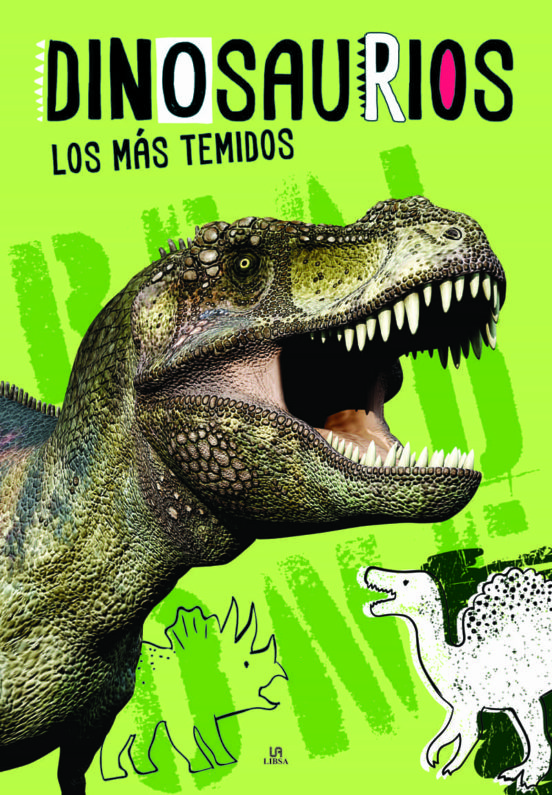 DINOSAURIOS. LOS MAS TEMIDOS