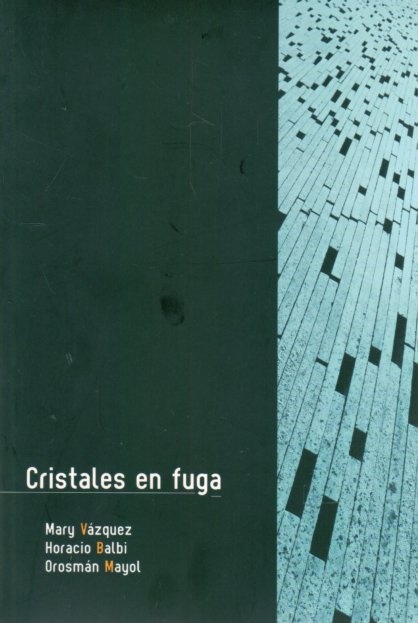 CRISTALES EN FUGA