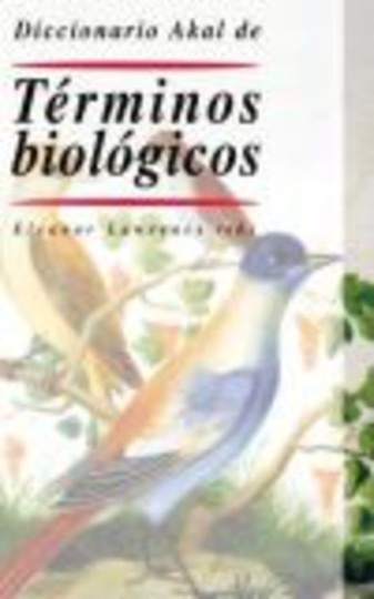 DICCIONARIO AKAL DE TÉRMINOS BIOLÓGICOS
