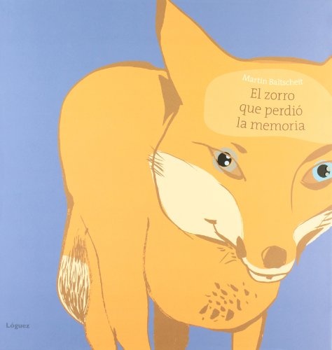 EL ZORRO QUE PERDIÓ LA MEMORIA