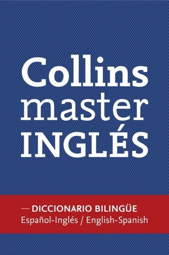 COLLINS MASTER INGLÉS-ESPAÑOL (ED. 2012)