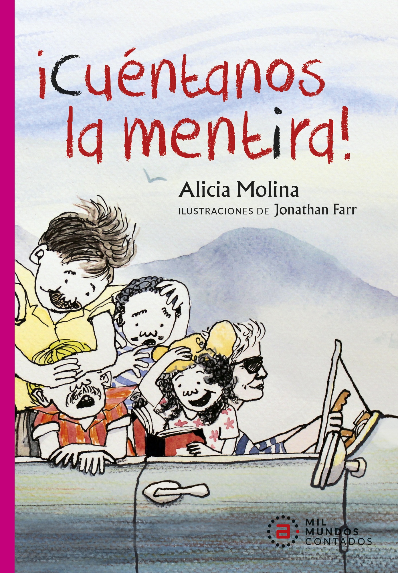 CUÉNTANOS LA MENTIRA