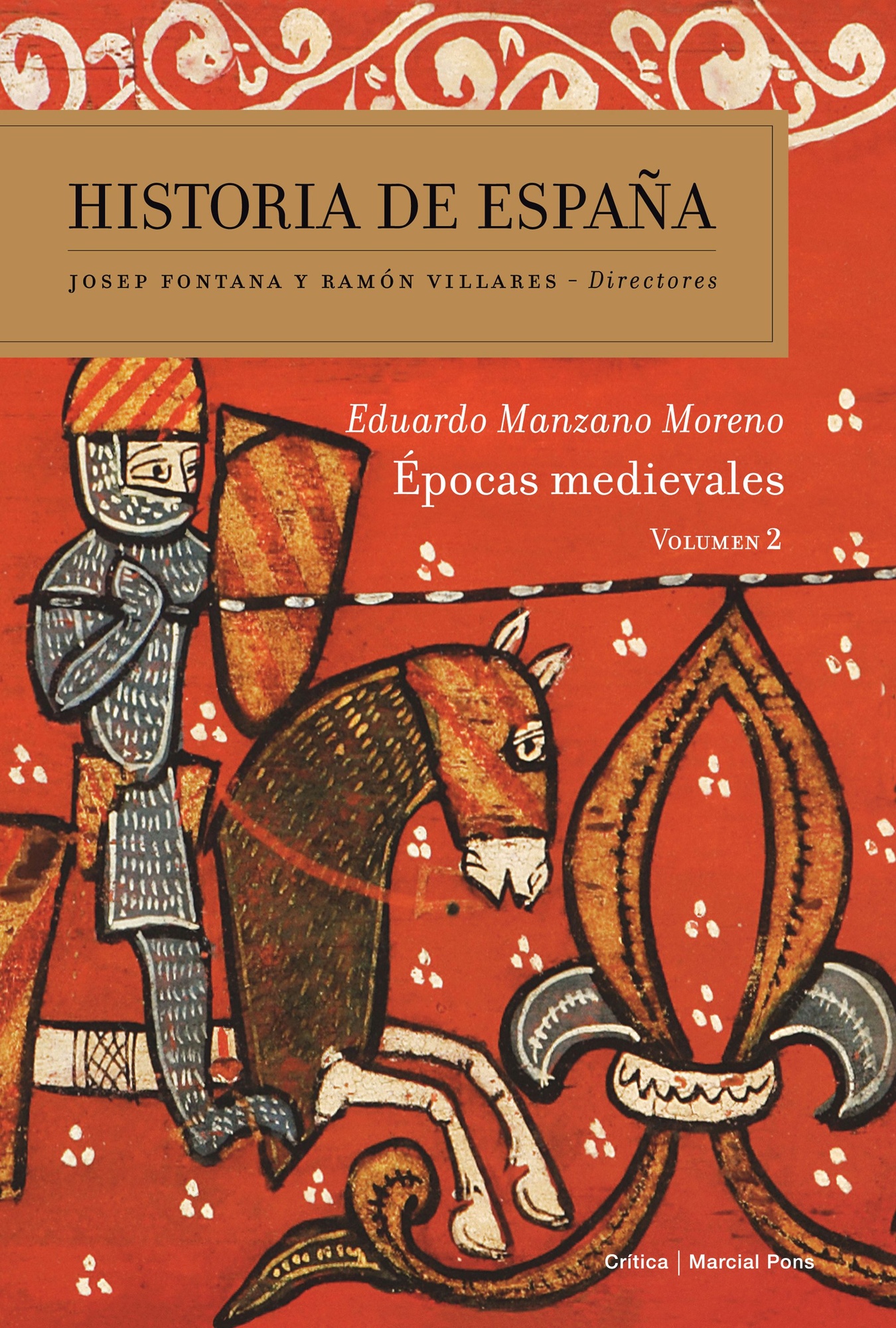 HISTORIAS DE ESPAÑA (VOL. 2): ÉPOCAS MEDIEVALES